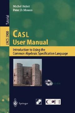 portada casl user manual: introduction to using the common algebraic specification language (en Inglés)