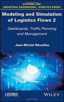 portada Modeling and Simulation of Logistics Flows 2: Dashboards, Traffic Planning and Management