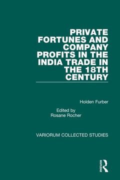 portada Private Fortunes and Company Profits in the India Trade in the 18Th Century (en Inglés)
