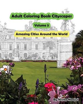 portada Adult Coloring Book Cityscapes Volume 3: Amazing Cities Around the World (in English)