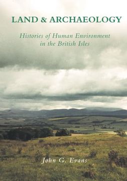 portada Land and Archaeology: Histories of Human Environment in the British Isles (en Inglés)