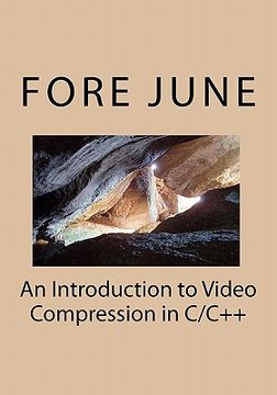 portada an introduction to video compression in c/c++ (en Inglés)