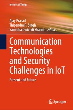 portada Communication Technologies and Security Challenges in Iot: Present and Future (Internet of Things) (en Inglés)