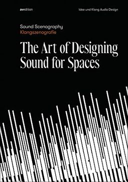 portada Sound Scenography: The art of Designing Sound for Spaces (in English)