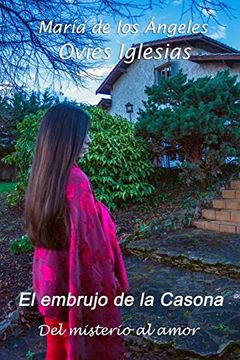 portada El Embrujo de la Casona: Del Misterio al Amor. (in Spanish)