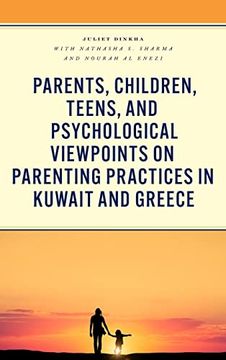 portada Parents, Children, Teens, and Psychological Viewpoints on Parenting Practices in Kuwait and Greece (en Inglés)