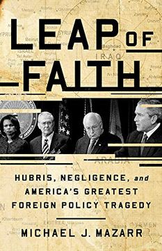 portada Leap of Faith: Hubris, Negligence, and America's Greatest Foreign Policy Tragedy (en Inglés)