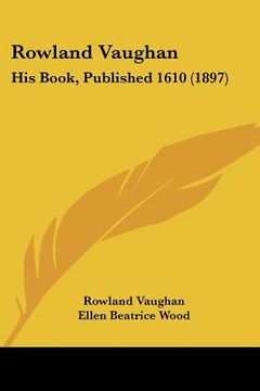 portada rowland vaughan: his book, published 1610 (1897) (en Inglés)