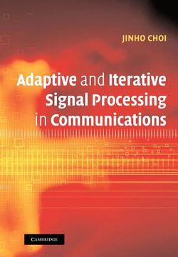 portada Adaptive and Iterative Signal Processing in Communications (en Inglés)