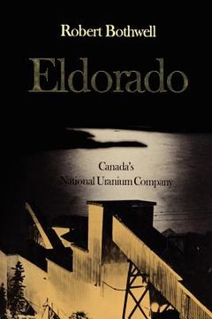 portada eldorado: canada's national uranium company (en Inglés)