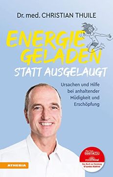 portada Energiegeladen Statt Ausgelaugt: Ursachen und Hilfe bei Anhaltender Müdigkeit und Erschöpfung (en Alemán)