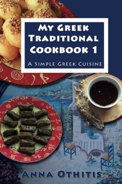 portada My Greek Traditional Cook Book 1: A Simple Greek Cuisine (en Inglés)