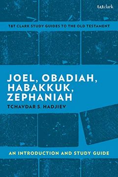 portada Joel, Obadiah, Habakkuk, Zephaniah: An Introduction and Study Guide (T&T Clark's Study Guides to the old Testament) (in English)