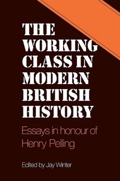 portada Working Class mod British History: Essays in Honour of Henry Pelling (in English)