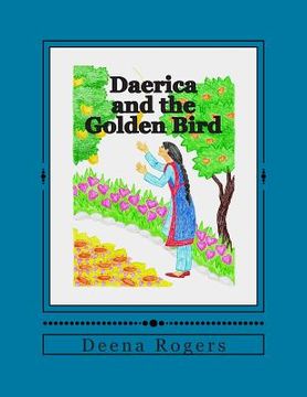 portada Daerica and the Golden Bird: a traditional fairytale as retold by (in English)