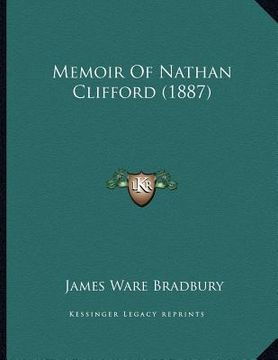 portada memoir of nathan clifford (1887) (en Inglés)