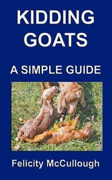 portada kidding goats a simple guide (en Inglés)