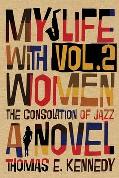 portada My Life with Women, Volume 2: Or, The Consolation of Jazz (en Inglés)