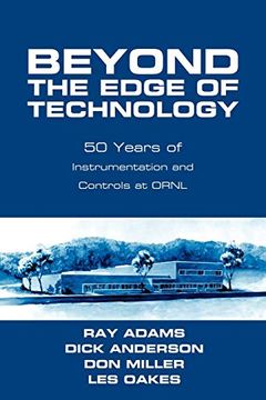 portada Beyond the Edge of Technology: 50 Years of Instrumentation and Controls at Ornl (en Inglés)