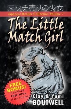 portada Japanese Reader Collection Volume 7: The Little Match Girl: The Easy Way to Read Japanese Folklore, Tales, and Stories