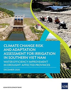 portada Climate Change Risk and Adaptation Assessment for Irrigation in Southern Viet Nam: Water Efficiency Improvement in Drought-Affected Provinces (en Inglés)