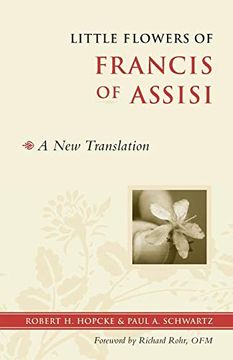 portada Little Flowers of Francis of Assisi: A new Translation (in English)