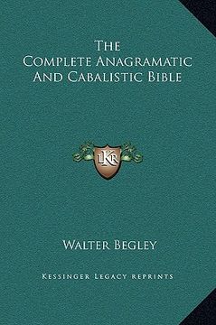 portada the complete anagramatic and cabalistic bible (en Inglés)