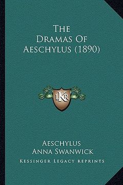 portada the dramas of aeschylus (1890) (en Inglés)