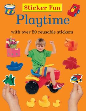 portada Sticker Fun: Playtime: With Over 50 Reusable Stickers (en Inglés)