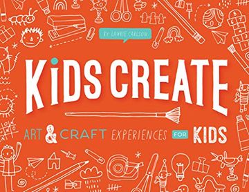 portada Kids Create: Art and Craft Experiences for Kids 
