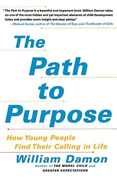portada The Path to Purpose: How Young People Find Their Calling in Life (en Inglés)