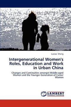 portada intergenerational women's roles, education and work in urban china (en Inglés)