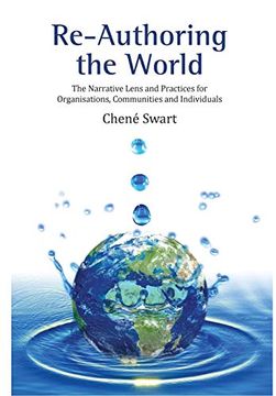 portada Re-Authoring the World: The Narrative Lens and Practices for Organisations, Communities and Individuals (en Inglés)