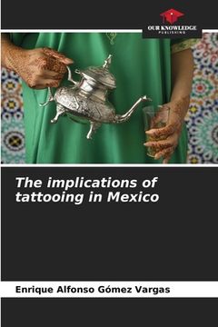portada The implications of tattooing in Mexico (in English)