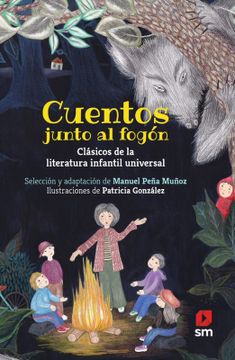 portada Cuentos Junto al Fogón. Clásicos de la Literatura Infantil Universal (in Spanish)