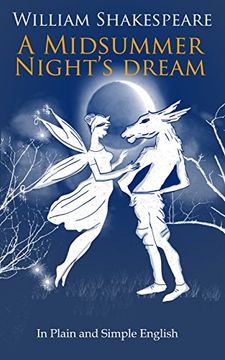 portada A Midsummer Night's Dream  In Plain and Simple English (A Modern Translation and the Original Version)(Translated) (Classics Retold Book 3) (English Edition)