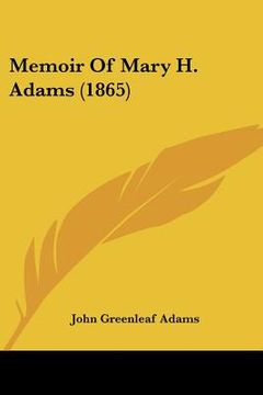 portada memoir of mary h. adams (1865) (en Inglés)