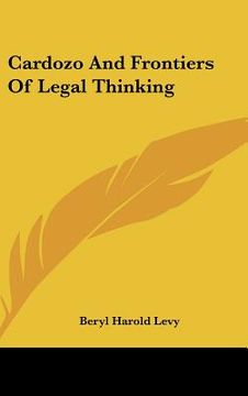 portada cardozo and frontiers of legal thinking