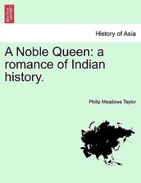 portada a noble queen: a romance of indian history. vol. ii (in English)