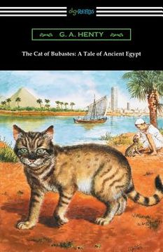 portada The Cat of Bubastes: A Tale of Ancient Egypt (Illustrated by John Reinhard Weguelin) (en Inglés)