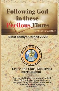 portada Following God in These Perilous Times: Grace and Glory Ministries (en Inglés)