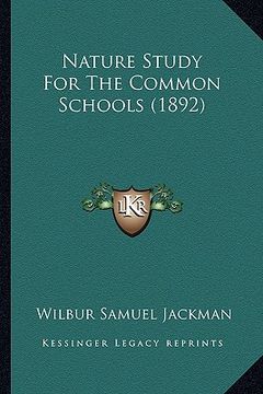 portada nature study for the common schools (1892) (en Inglés)