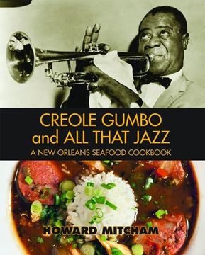 portada Creole Gumbo and All That Jazz\: A New Orleans Seafood Cookbook (en Inglés)