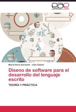 portada Diseno de software para el desarrollo del lenguaje escrito: TEORÍA Y PRÁCTICA