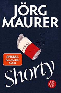 portada Shorty: Roman | »Ich Liebe die Romane von Jörg Maurer. « Denis Scheck (en Alemán)