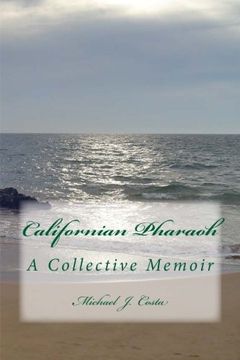 portada Californian Pharaoh: A Collective Memoir