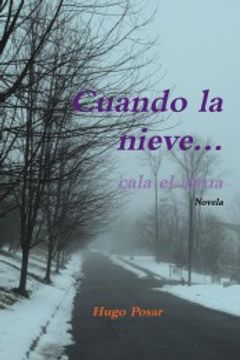 portada Cuando la Nieve. Cala el Alma (in Spanish)