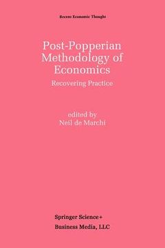 portada post-popperian methodology of economics: recovering practice (in English)