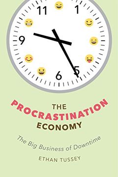 portada The Procrastination Economy: The big Business of Downtime (in English)