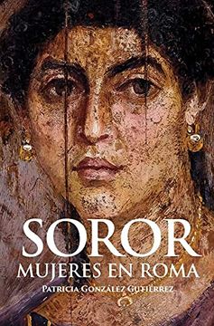 portada Soror. Mujeres en Roma (in Spanish)